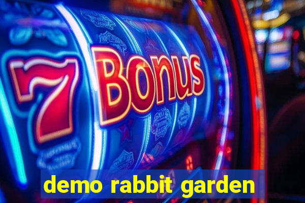 demo rabbit garden